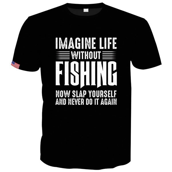 Imagine Life Without Fishing Unisex T-shirt